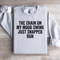 The Chain On My Mood Swing Sweatshirt 4