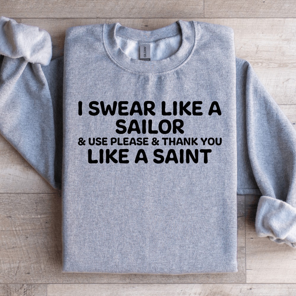 I Swear Like A Sailor Sweatshirt 2