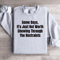 Some Days Its Just Not Worth Sweatshirt 4