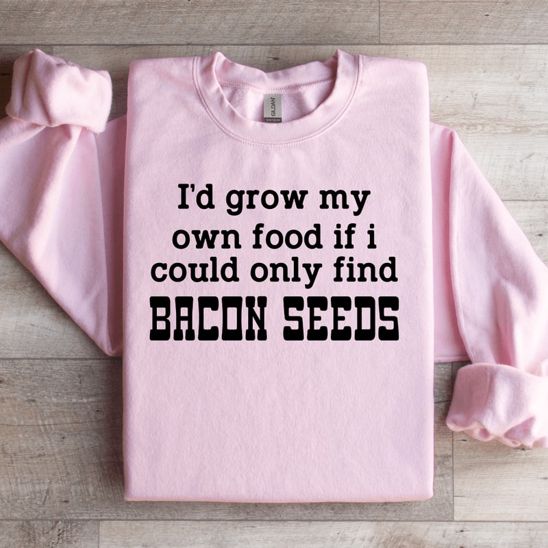 Id Grow My Own Food Sweatshirt 0