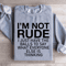 Im Not Rude I Just Have The Balls Sweatshirt 2