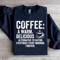 Coffee A Warm Delicious Alternative To Hating Every Body Sweatshirt 0