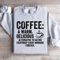 Coffee A Warm Delicious Alternative To Hating Every Body Sweatshirt 4