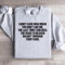 I Dont Care How Much You Dont Like Me Sweatshirt 4