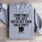 Sometimes You Just Gotta Get Your Halo Dirty Sweatshirt 1