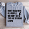 Dont Mess With Old People Sweatshirt 2