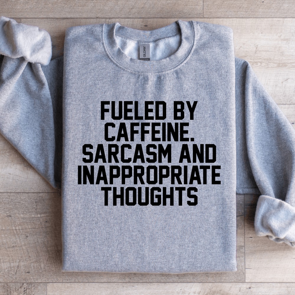 Fueled By Caffeine Sweatshirt 2