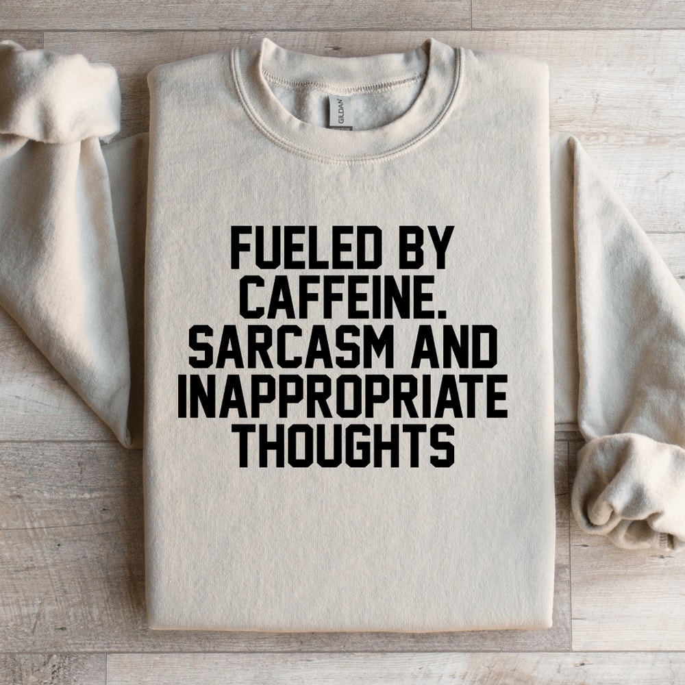Fueled By Caffeine Sweatshirt 4
