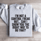 Im Not A Control Freak Sweatshirt 3