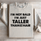 Im Not Bald Im Just Taller Sweatshirt 0