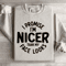 I Promise Im Nicer Than My Face Looks Sweatshirt 4
