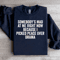 Somebodys Mad At Me Right Now Sweatshirt 1