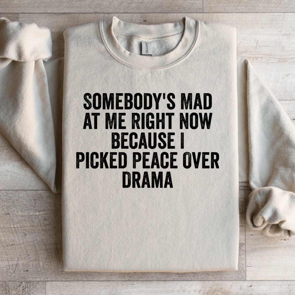 Somebodys Mad At Me Right Now Sweatshirt 3