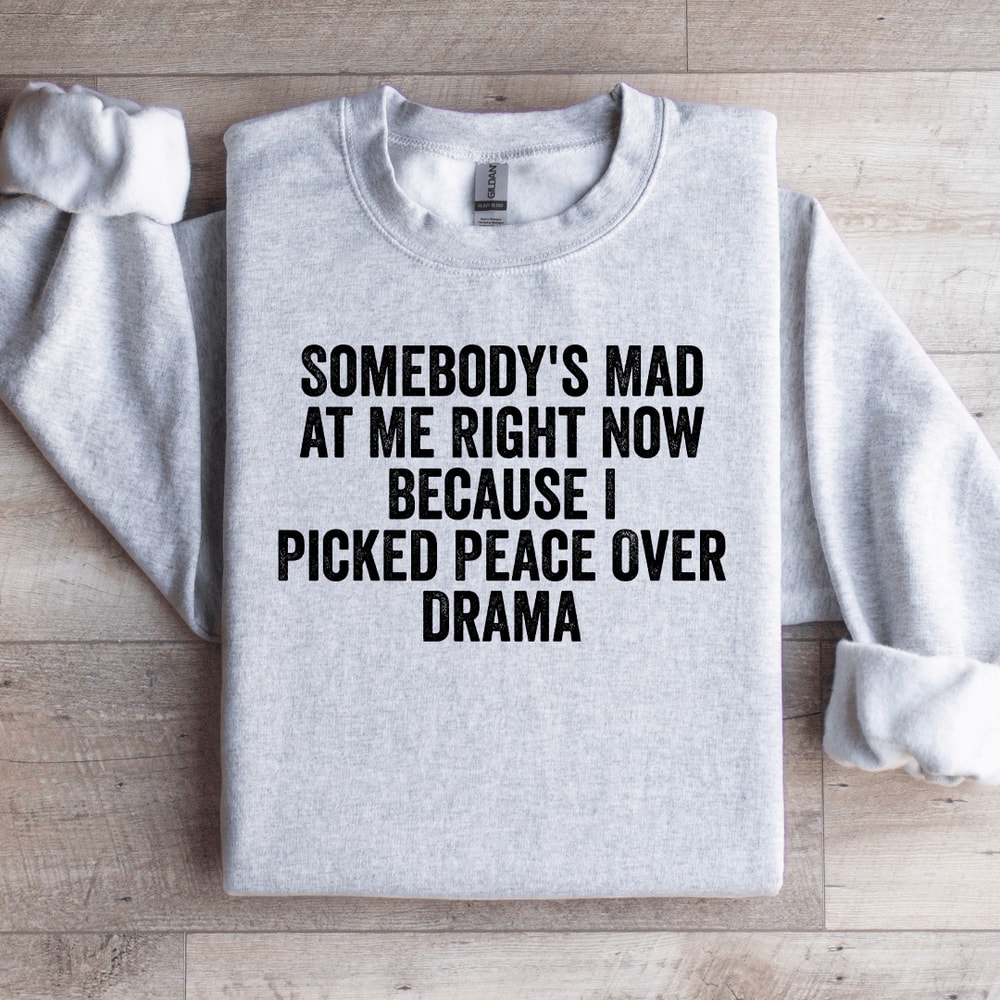 Somebodys Mad At Me Right Now Sweatshirt 4