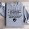 If You Love Someone Set Them Free Sweatshirt 2