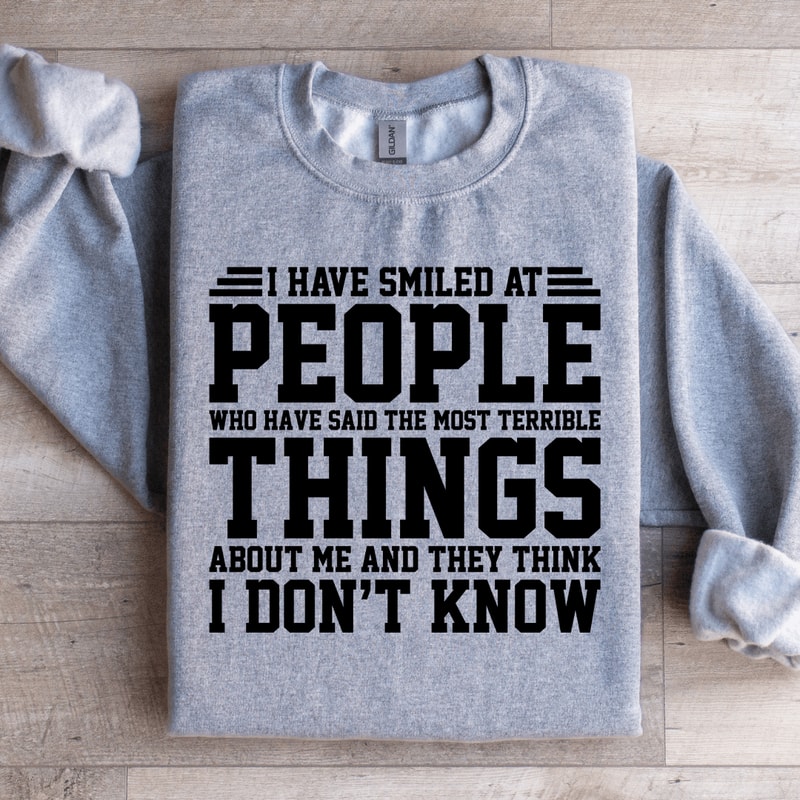 I Have Smiled At People Sweatshirt 2