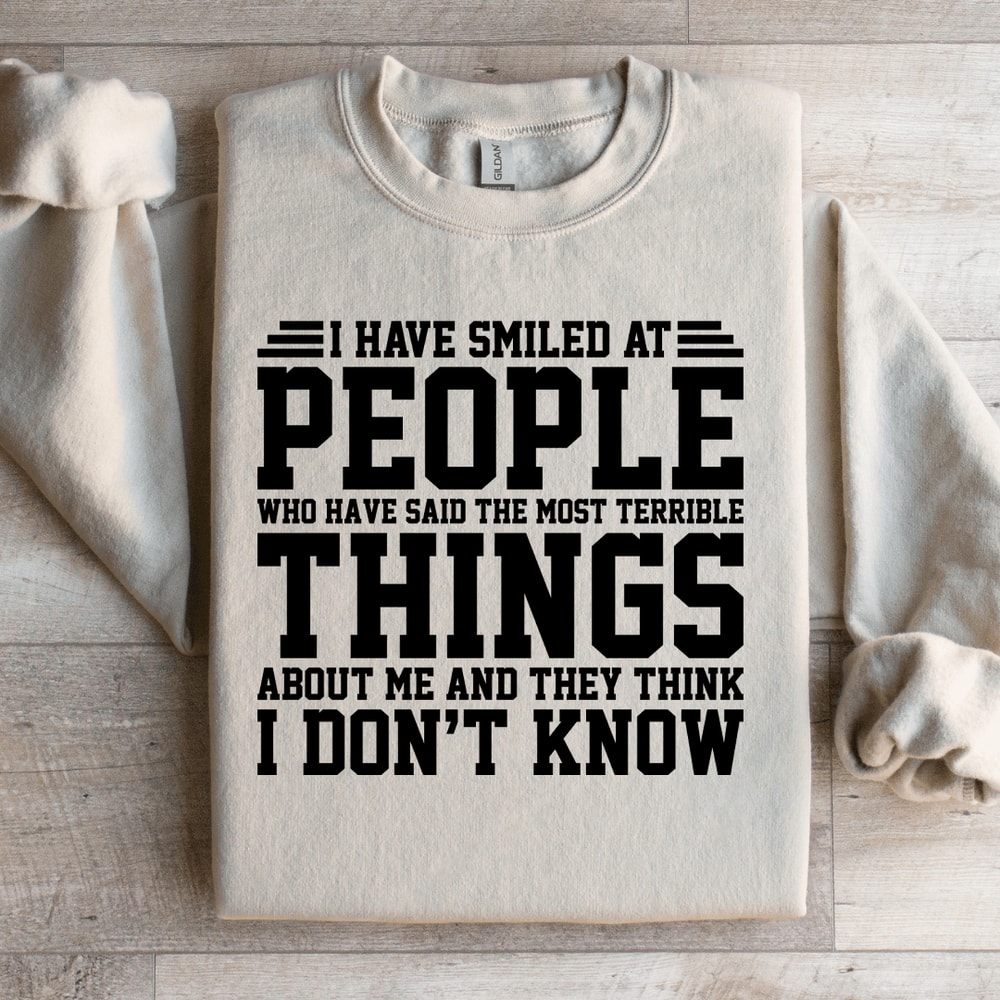 I Have Smiled At People Sweatshirt 3