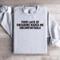 Your Lack Of Swearing Makes Me Uncomfortable Sweatshirt 4