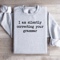 I Am Silently Correcting Your Grammar Sweatshirt 3