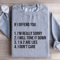 If I Offend You Sweatshirt 3