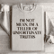 Im Not Mean Im A Teller Of Unfortunate Truths Sweatshirt 0