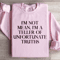 Im Not Mean Im A Teller Of Unfortunate Truths Sweatshirt 4