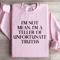 Im Not Mean Im A Teller Of Unfortunate Truths Sweatshirt 4