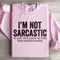 Im Not Sarcastic Im Just Intelligent Sweatshirt 4