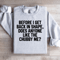 Before I Get Back In Shape Sweatshirt 3