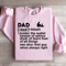 Dad Noun Holder The Wallet Keeper Of Advice Sweatshirt 2