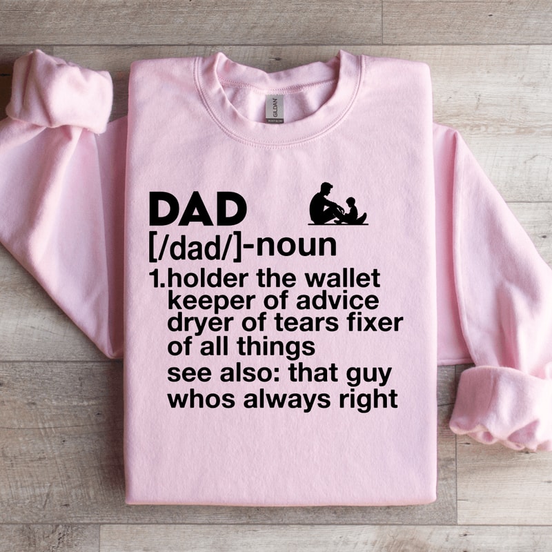 Dad Noun Holder The Wallet Keeper Of Advice Sweatshirt 2