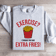 Exercise I Thought You Said Extra Fries Sweatshirt 3