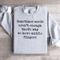 Sometimes Words Arent Enough Sweatshirt 3