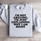 Im Not Arguing Im Just Explaining Sweatshirt 4