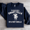 Youre Either A Smart Fella Sweatshirt 0