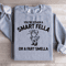 Youre Either A Smart Fella Sweatshirt 1
