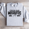 Feeding Mosquitos Since Birth Sweatshirt 0
