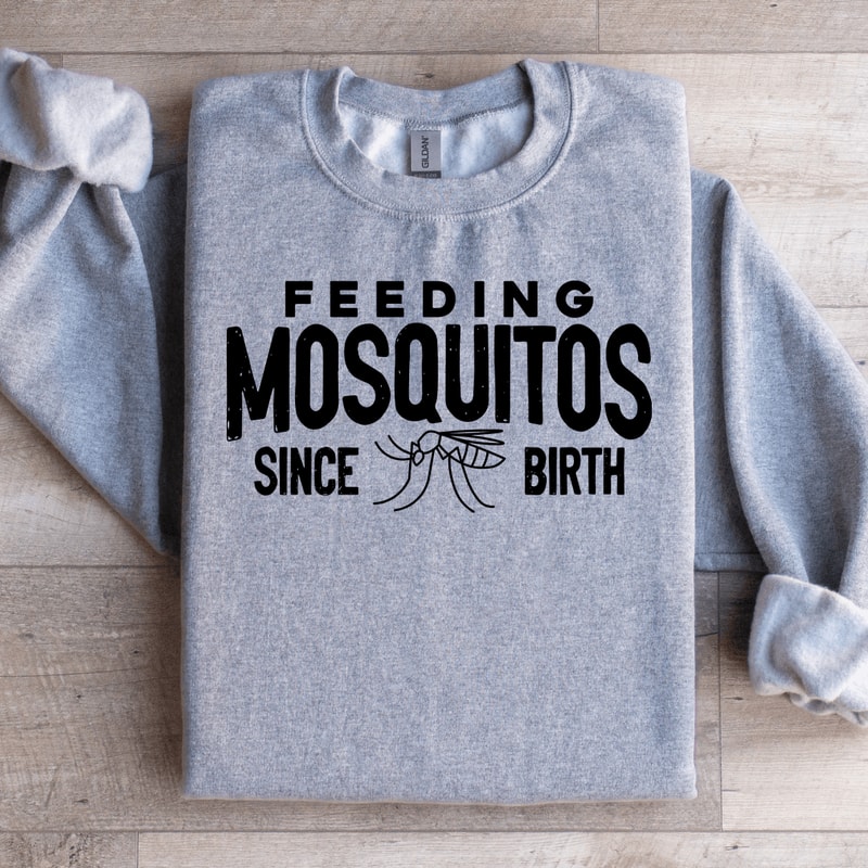 Feeding Mosquitos Since Birth Sweatshirt 2