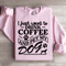 I Just Want To Drink Coffee Sweatshirt 3
