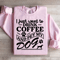 I Just Want To Drink Coffee Sweatshirt 3