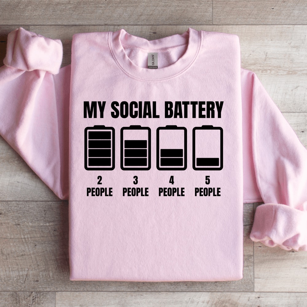 My Social Battery Sweatshirt 2