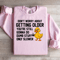 Dont Worry About Getting Older Youre Still Sweatshirt 3