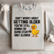 Dont Worry About Getting Older Youre Still Sweatshirt 4