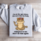 Im At The Age Where The Next Day My Body Sweatshirt 4