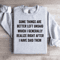 Some Things Are Better Left Unsaid Sweatshirt 4