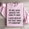 My Kids Lough Because They Think Im Crazy Sweatshirt 0