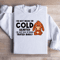 Im Not Mean Or Cold Hearted Sweatshirt 3
