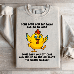 some days you eat salad sweatshirt