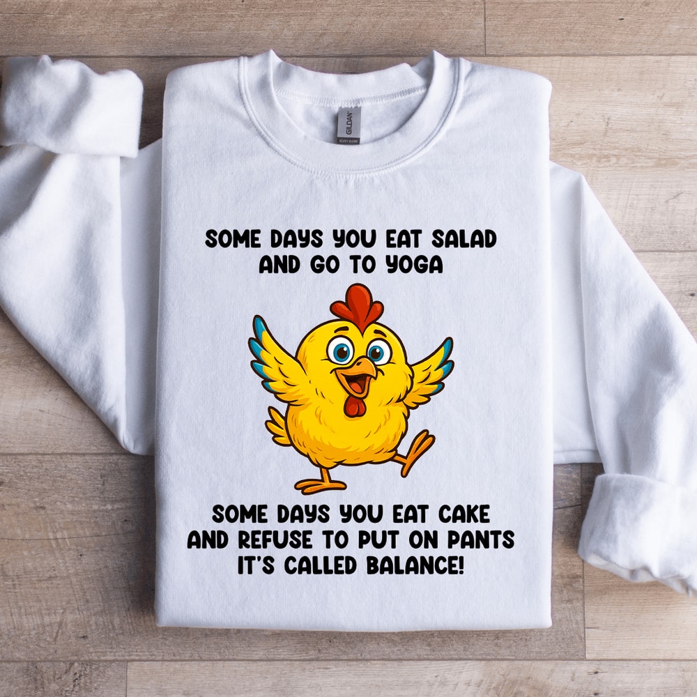 Some Days You Eat Salad Sweatshirt 3