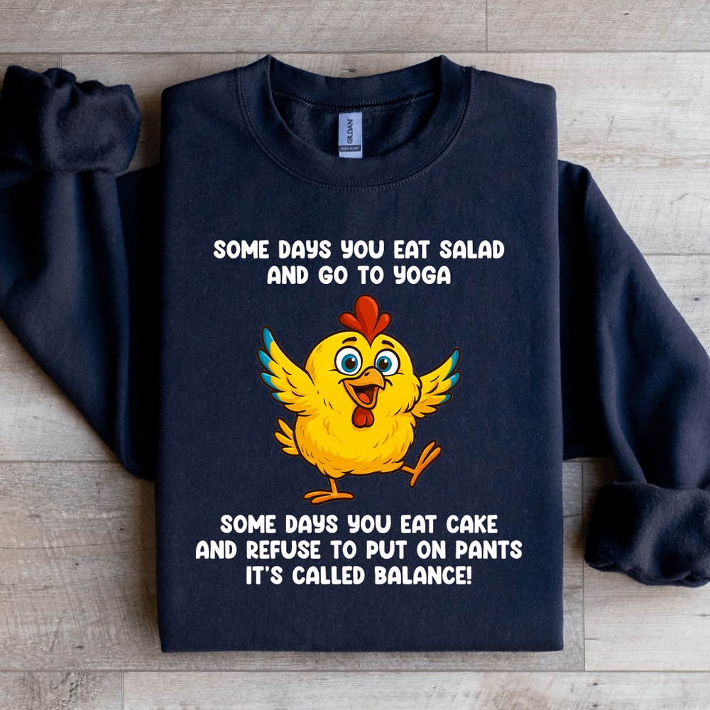 Some Days You Eat Salad Sweatshirt 4